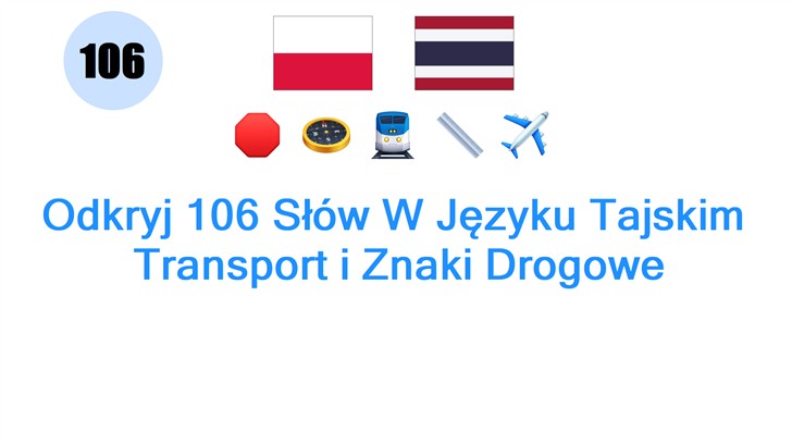 Odkryj 106 Słów W Języku Tajskim: Transport i Znaki Drogowe